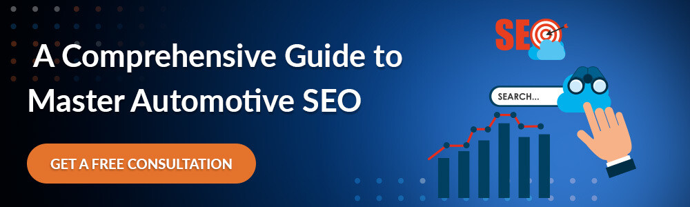 A Comprehensive Guide to Master Automotive SEO