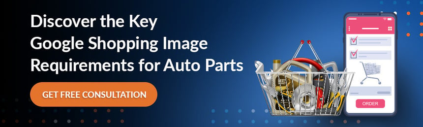 Discover the Key Google Shopping Image Requirements for Auto Parts