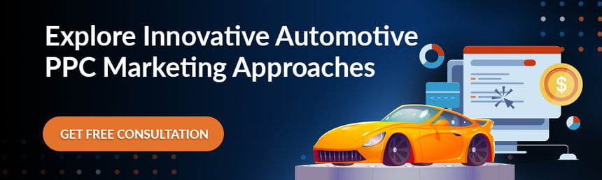 Explore Innovative Automotive PPC Marketing Approaches