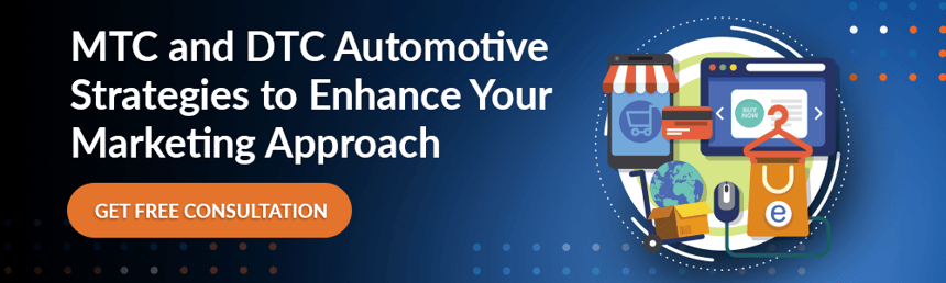 MTC and DTC Automotive Strategies to Enhance Your Marketing Approach (1)