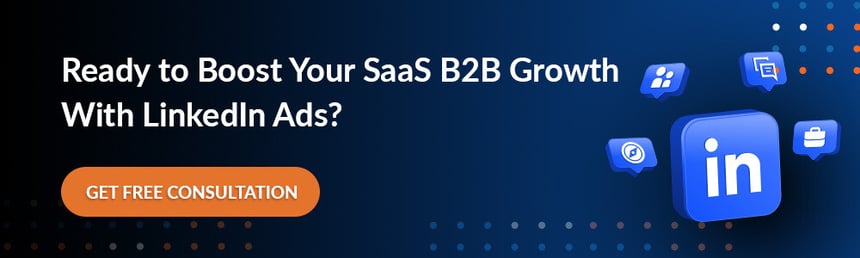 Ready to Boost Your SaaS B2B Growth With LinkedIn Ads_