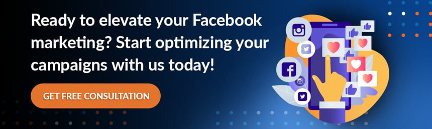 Ready to elevate your Facebook marketing_ Start optimizing your campaigns with us today!