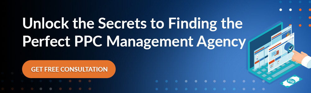 Unlock the Secrets to Finding the Perfect PPC Management Agency