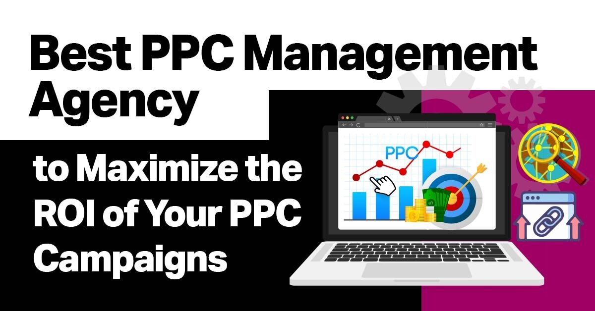 How to Find the Best PPC Management Agencies