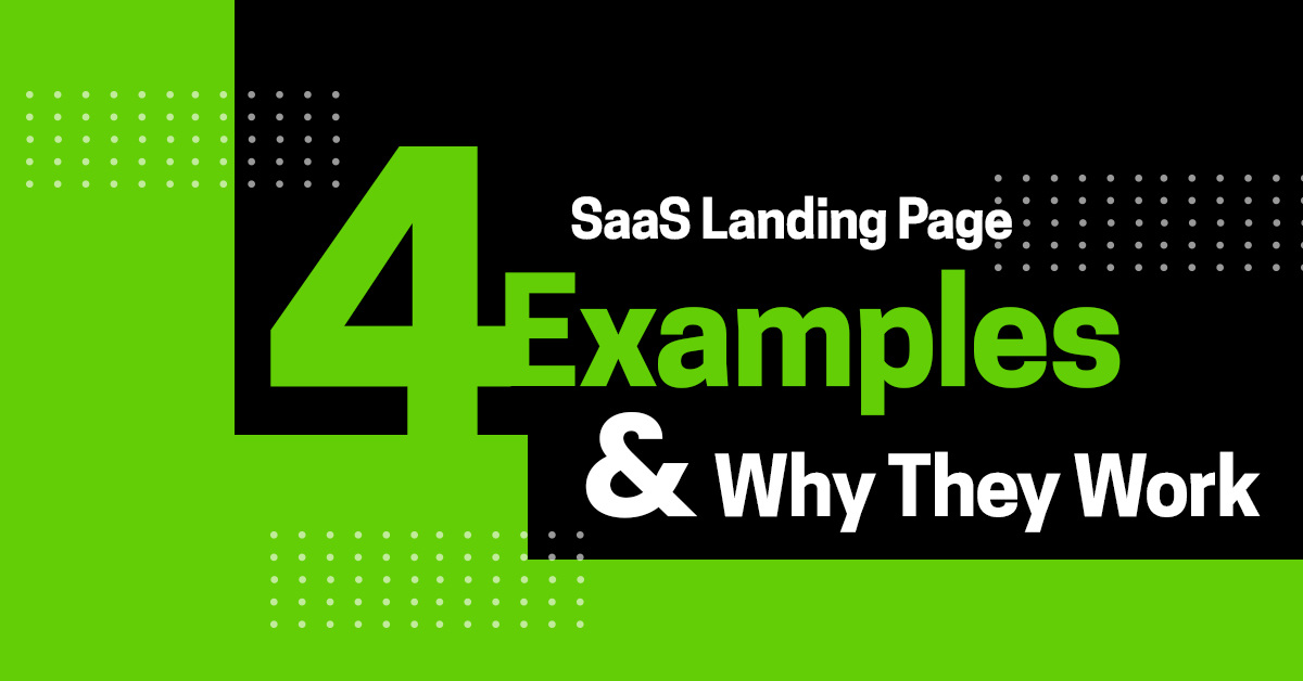 4 SaaS Landing Page Examples & Why They Work