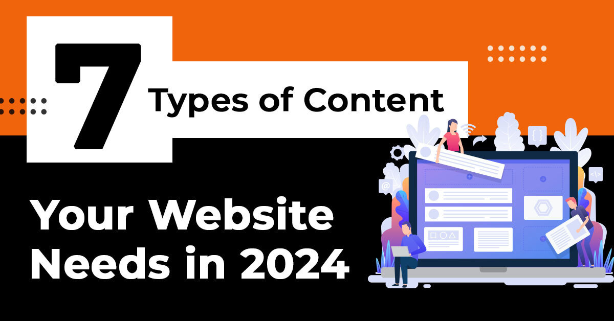 7 Types of Content Your Website Needs in 2024 ( +Examples)
