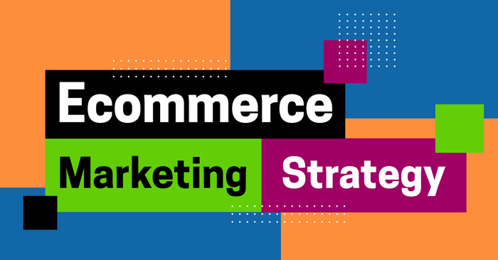 Ecommerce Marketing Strategy Guide [INFOGRAPHIC]