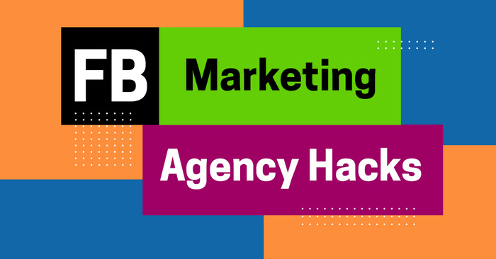 Facebook Marketing Agency Hacks: Top 6 Features and Benefits