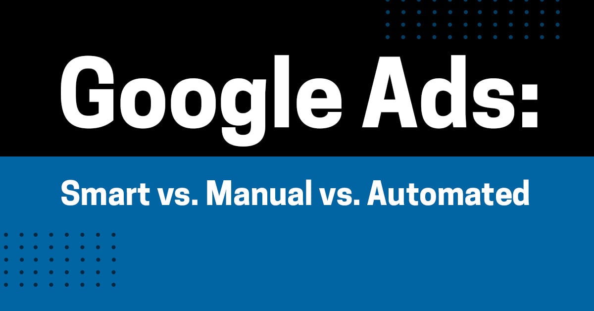 Google Ads Bidding Strategies: Smart vs. Manual vs. Automated