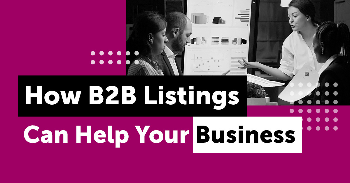 How B2B Listings Can Help Your Business Reach New Markets