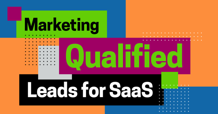 Marketing Qualified Leads for SaaS – How to Increase Them