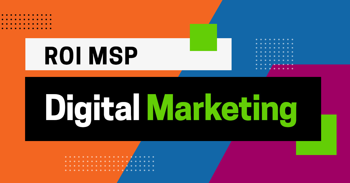 MSP Digital Marketing: Cost-Efficient Ways to Increase Leads