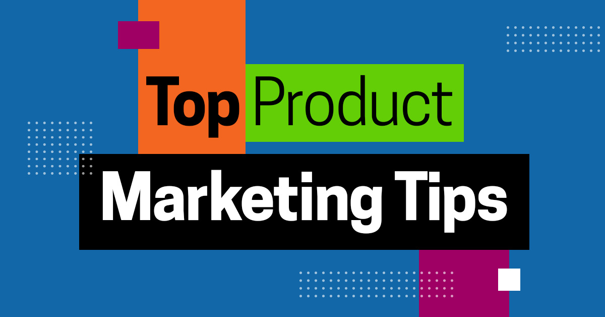 Top Product Marketing Tips for your 2023 Strategy