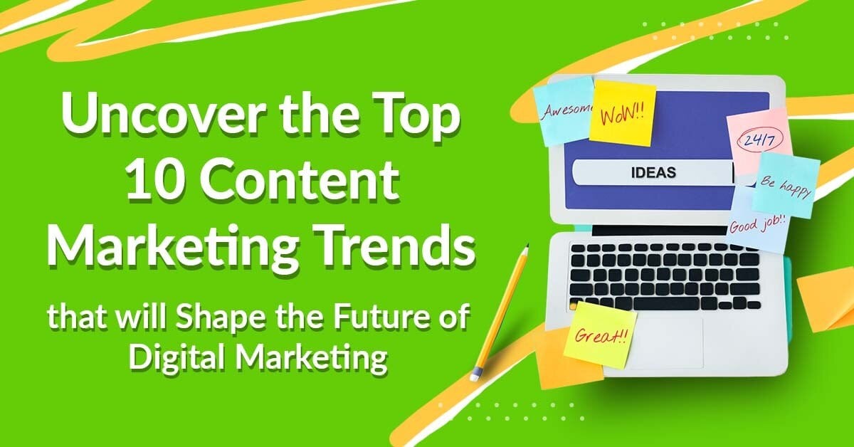 Top 10 Content Marketing Trends to Watch in 2025