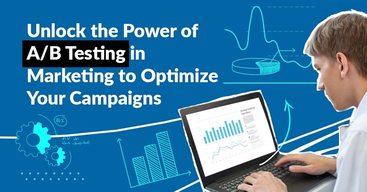 A/B Testing in Marketing: The Complete Guide to Maximizing Performance