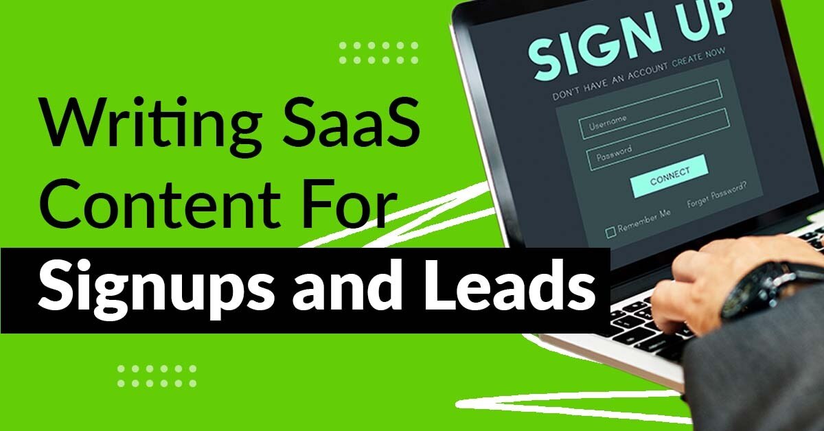 Effective SaaS Content Strategies to Maximize Signups and Generate Quality Leads